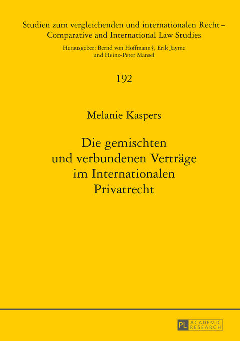 Die gemischten und verbundenen Vertraege im Internationalen Privatrecht - Melanie Kaspers