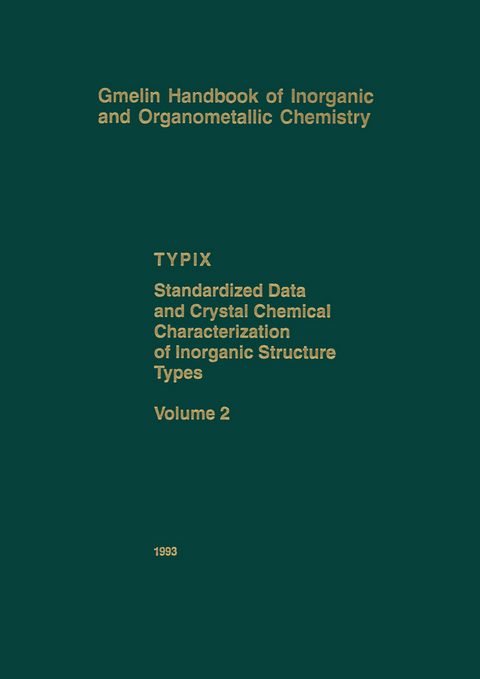 TYPIX Standardized Data and Crystal Chemical Characterization of Inorganic Structure Types - Erwin Parth&eacute;, Louise Gelato, Bernard Chabot, Marinella Penzo, Karin Cenzual, Roman Gladyshevskii