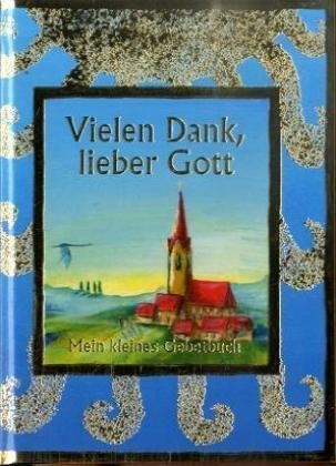 Vielen Dank, lieber Gott