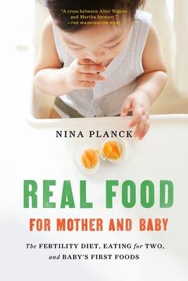 Real Food for Mother and Baby