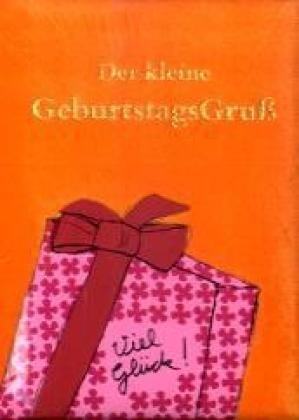 Der kleine GeburtstagsGruss - 