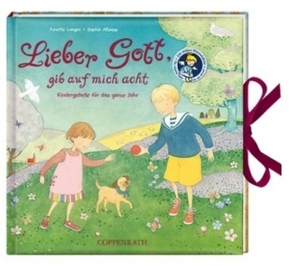 Lieber Gott, gib auf mich acht