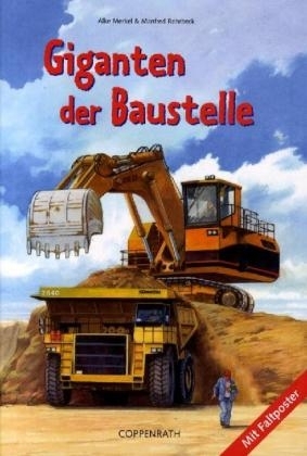 Giganten der Baustelle - Alke Merkel