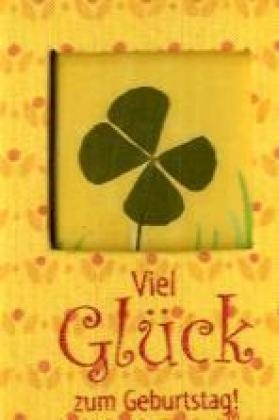 Viel Glück zum Geburtstag!