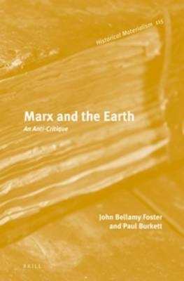 Marx and the Earth - John Bellamy Foster, Paul Burkett