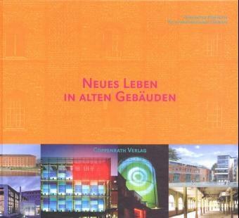Neues Leben in alten Geb&auml;uden - 