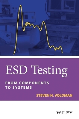 ESD Testing - Steven H. Voldman