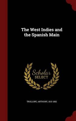 The West Indies and the Spanish Main