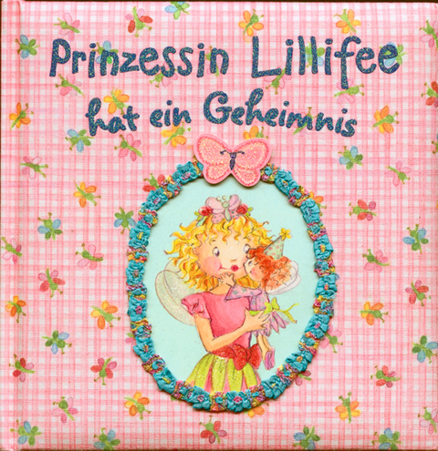 Prinzessin Lillifee hat ein Geheimnis - Monika Finsterbusch