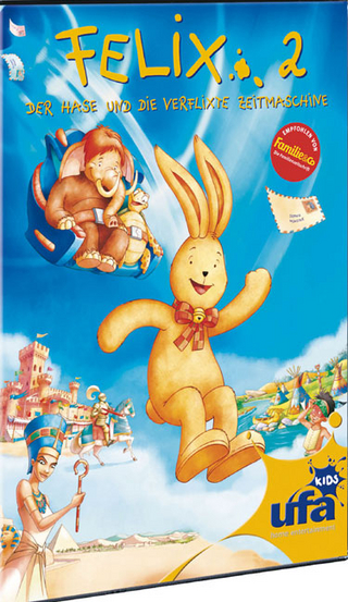Felix 2 - Der Hase und die verflixte Zeitmaschine