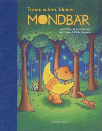 Tr&auml;um sch&ouml;n, kleiner Mondb&auml;r - Rolf F&auml;nger,  M&ouml;ltgen