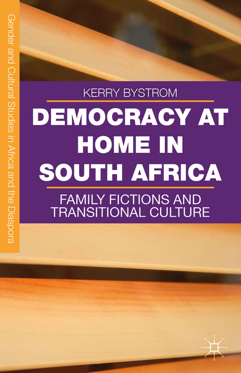 Democracy at Home in South Africa - Kerry Bystrom