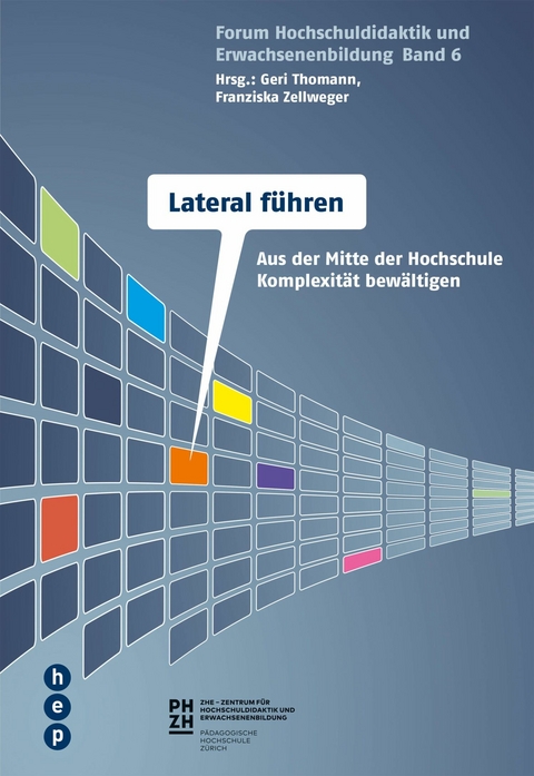 Lateral f&uuml;hren an Hochschulen - 