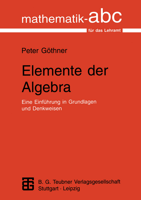 Elemente der Algebra - Peter Göthner