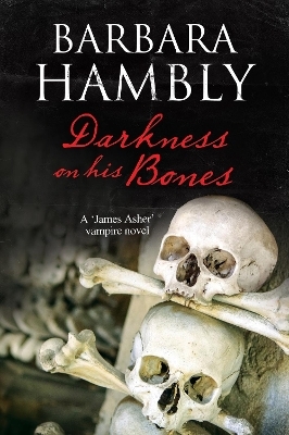 Darkness on His Bones - Barbara Hambly