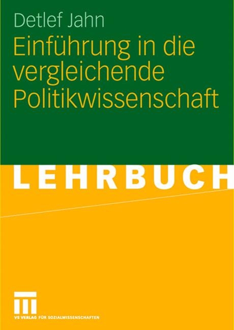 Einf&uuml;hrung in die vergleichende Politikwissenschaft - Detlef Jahn