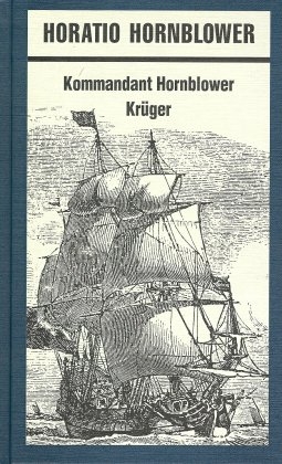 Horatio Hornblower / Kommandant Hornblower - Cecil S Forester