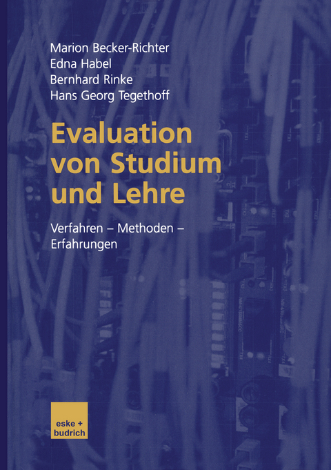 Evaluation von Studium und Lehre - Marion Becker-Richter, Edna Habel, Bernhard Rinke, Hans Georg Tegethoff