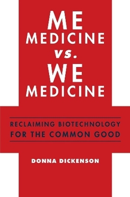 Me Medicine vs. We Medicine - Donna Dickenson