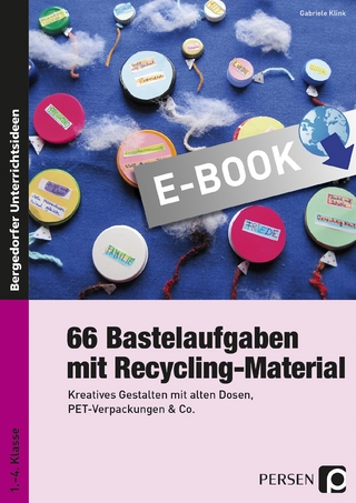 66 Bastelaufgaben mit Recycling-Material