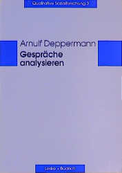 Gespr&auml;che analysieren - Arnulf Deppermann