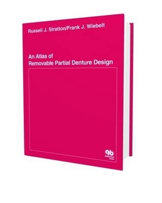 An Atlas of Removable Partial Denture Design