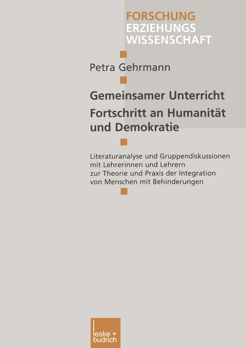 Gemeinsamer Unterricht &mdash; Fortschritt an Humanit&auml;t und Demokratie - Petra Gehrmann