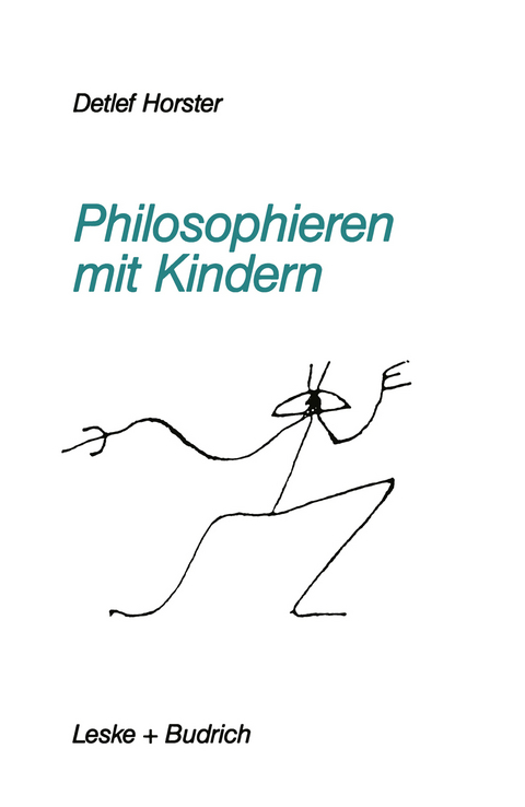 Philosophieren mit Kindern - Detlef Horster