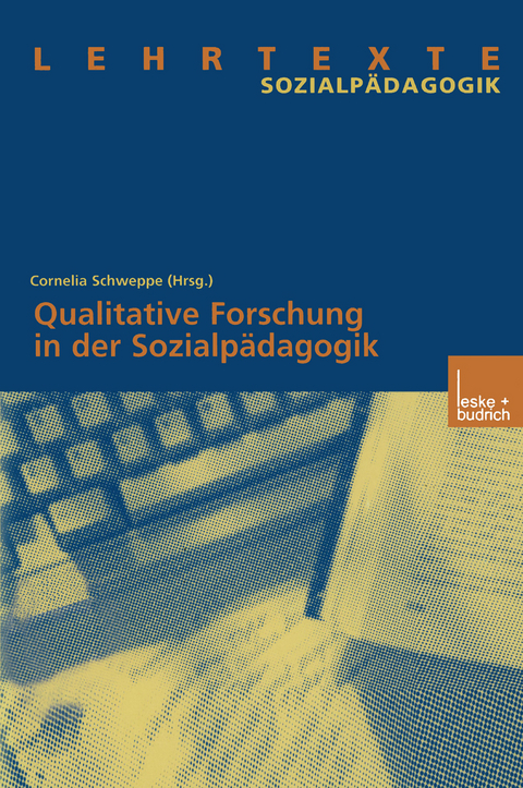 Qualitative Forschung in der Sozialp&auml;dagogik - 