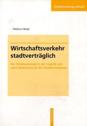 Wirtschaftsverkehr stadtverträglich