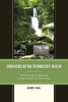 Confucius in the Technology Realm - Darryl Vidal
