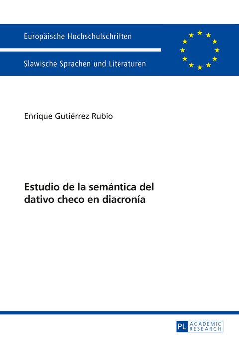 Estudio de la sem&aacute;ntica del dativo checo en diacron&iacute;a - Enrique Guti&eacute;rrez Rubio