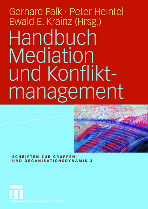 Handbuch Mediation und Konfliktmanagement - 