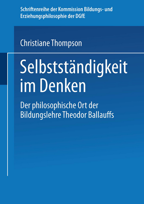 Selbst&auml;ndigkeit im Denken - Christiane Thompson