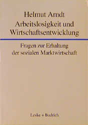 Arbeitslosigkeit und Wirtschaftsentwicklung - Helmut Arndt