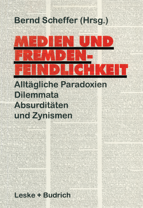 Medien und Fremdenfeindlichkeit - 
