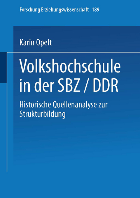 Volkshochschule in der SBZ/DDR - Karin Opelt