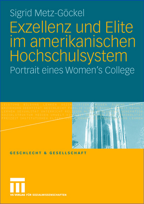 Exzellenz und Elite im amerikanischen Hochschulsystem - Sigrid Metz-G&ouml;ckel