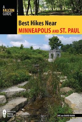 Best Hikes Near Minneapolis and Saint Paul - Joe Baur, David Baur