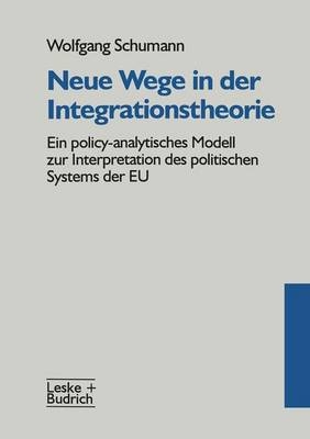 Neue Wege in der Integrationstheorie - Wolfgang Schumann