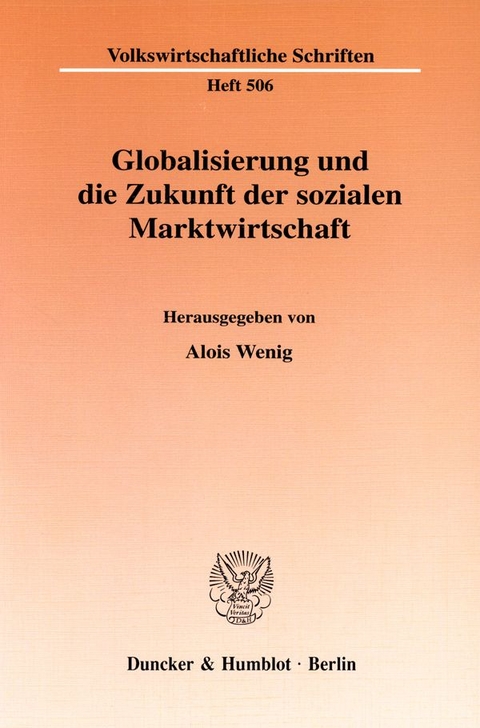 Globalisierung und die Zukunft der sozialen Marktwirtschaft. - 