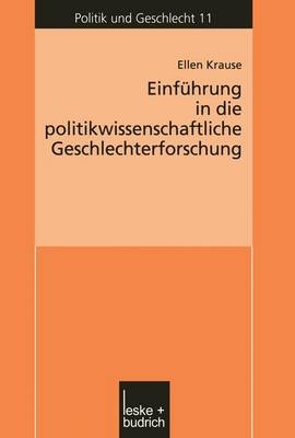 Einf&uuml;hrung in die politikwissenschaftliche Geschlechterforschung - Ellen Krause