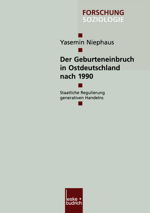 Der Geburteneinbruch in Ostdeutschland nach 1990 - Yasemin Niephaus