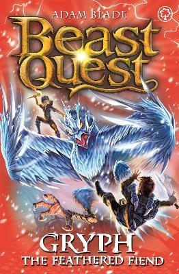 Beast Quest: Gryph the Feathered Fiend - Adam Blade