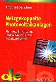Netzgekoppelte Photovoltaikanlagen - Thomas Sandner