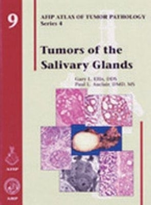 Tumors of the Salivary Glands - Gary L. Ellis, Paul L. Auclair
