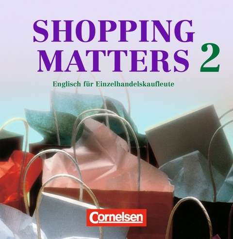 Shopping Matters. Englisch für Einzelhandelskaufleute / Band 2 - CD