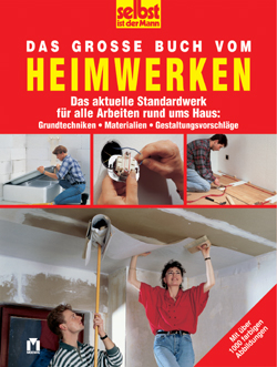 Das grosse Buch vom Heimwerken