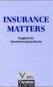 Insurance Matters - First Edition / B1-Mitte B2 - Audio-Kassette