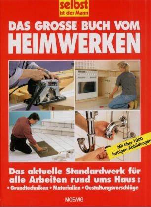 Das grosse Buch vom Heimwerken